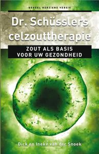 Dr. Schusslers celzouttherapie - Dick van der Snoek, Ineke van der Snoek - ebook