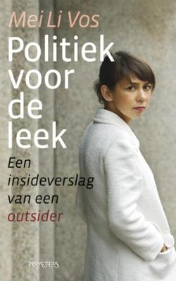 Politiek voor de leek - Mei Li Vos - eBook (9789044619256)