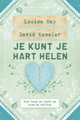 Je kunt je hart helen - David D. Kessler, Louise Hay - Paperback (9789000366965) Je kunt je hart helen - David D. Kessler, Louise Hay - Paperback (9789000366965)