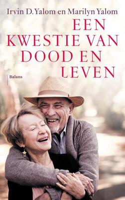 Een kwestie van dood en leven - Irvin D. Yalom, Marilyn Yalom - eBook (9789463821575) Een kwestie van dood en leven - Irvin D. Yalom, Marilyn Yalom - eBook (9789463821575)