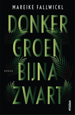 Donkergroen bijna zwart - Mareike Fallwickl - ebook