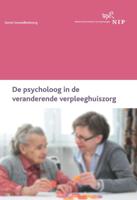 De psycholoog in de veranderende verpleeghuiszorg (Paperback)