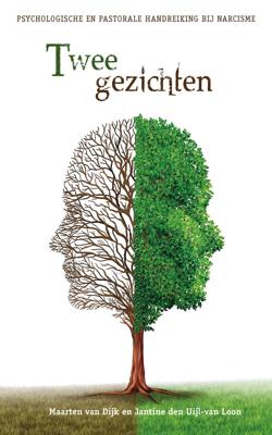 Twee gezichten - Jantine den Uijl- van Loon, Maarten van Dijk - eBook (9789462789937) Twee gezichten - Jantine den Uijl- van Loon, Maarten van Dijk - eBook (9789462789937)