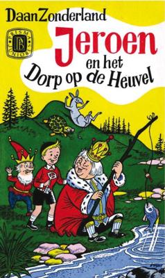 Jeroen en het Dorp op de heuvel - D. Zonderland - Paperback (9789031501854) Jeroen en het Dorp op de heuvel - D. Zonderland - Paperback (9789031501854)