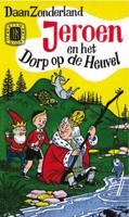 Jeroen en het Dorp op de heuvel - D. Zonderland - Paperback (9789031501854)