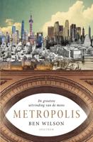 Metropolis - Ben Wilson - eBook (9789000358823)