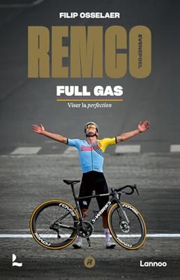 Remco Evenepoel Full Gas (French Edition)