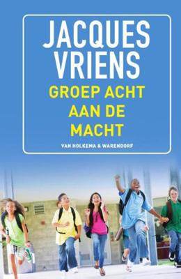 Groep 8 aan de macht - Jacques Vriens - ebook