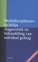 Multidisciplinaire richtlijn diagnostiek en behandeling van suïcidaal gedrag - A.J.F.M. Kerkhof - Paperback (9789058982247)