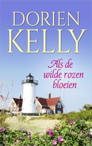 Als de wilde rozen bloeien - Dorien Kelly - ebook