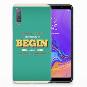 Samsung Galaxy A7 (2018) Siliconen hoesje met naam Quote Begin