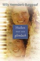 Huilen met een glimlach - Willy Heemskerk-Burggraaf - ebook