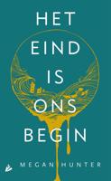 Het eind is ons begin - Megan Hunter - eBook (9789048835874)