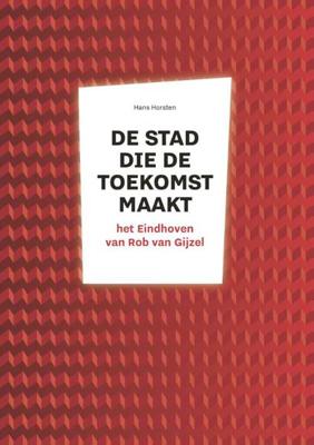 Een stad die toekomst maakt - Hans Horsten - Paperback (9789462261808)