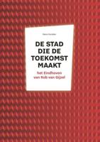 Een stad die toekomst maakt - Hans Horsten - Paperback (9789462261808)