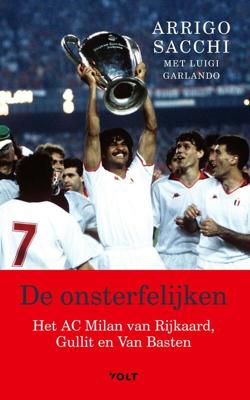 De onsterfelijken - Arrigo Sacchi, Luigi Garlando - eBook (9789021423043) De onsterfelijken - Arrigo Sacchi, Luigi Garlando - eBook (9789021423043)
