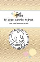 Oei, ik groei! Het negen maanden dagboek - Xaviera Plooij - Hardcover (9789464040159)