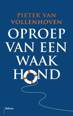 Oproep van een waakhond - Pieter van Vollenhoven - Paperback (9789463820318)