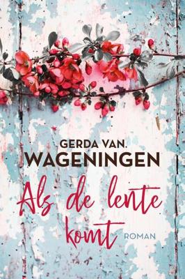 Als de lente komt - Gerda van Wageningen - Paperback (9789020544411) Als de lente komt - Gerda van Wageningen - Paperback (9789020544411)