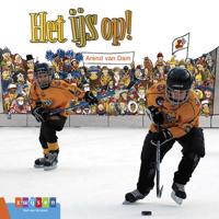 Het ijs op! - Arend van Dam - Hardcover (9789048732845)