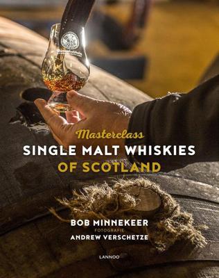Masterclass single malt whiskies of Scotland - Bob Minnekeer - ebook