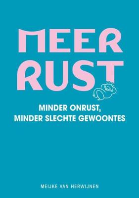 Meer rust - Meijke van Herwijnen - eBook (9789000305902)