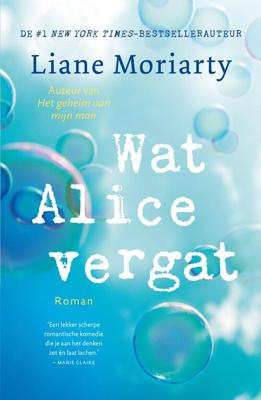 Wat Alice vergat - Liane Moriarty - eBook (9789044976908) Wat Alice vergat - Liane Moriarty - eBook (9789044976908)