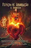 Feiticos de Amarracao e Dominio (Portuguese Edition)