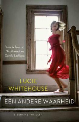 Een andere waarheid - Lucie Whitehouse - Paperback (9789032513160)