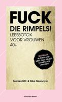 Fuck die rimpels! - Monika Bittle, Silke Neumayer - Paperback (9789492037633)
