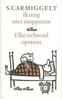 Ik mag niet mopperen & Elke ochtend opstaan - Simon Carmiggelt - ebook - thumbnail