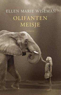 Olifantenmeisje - Ellen Marie Wiseman - Paperback (9789029728065)
