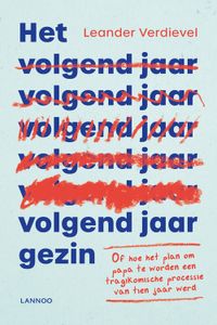 Het volgend-jaar-gezin - Leander Verdievel - ebook