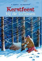 Kerstfeest bij de indianen - A. Vogelaar-van Amersfoort - ebook - thumbnail