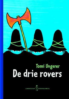De drie rovers - Tomi Ungerer - Hardcover (9789047702887) De drie rovers - Tomi Ungerer - Hardcover (9789047702887)