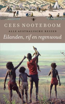 Eilanden, rif en regenwoud - Cees Nooteboom - Hardcover (9789023477273)