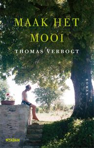 Maak het mooi - Thomas Verbogt - ebook