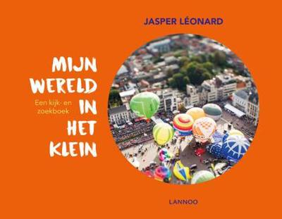 Mijn wereld in het klein - Jasper Léonard - Hardcover (9789401450782)