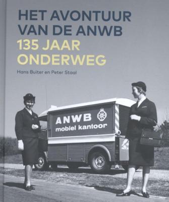 Hans  Buiter & Peter  Staal Het avontuur van de Anwb