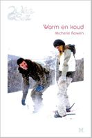 Warm en koud - Michelle Rowen - ebook