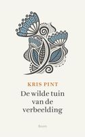 De wilde tuin van de verbeelding - Kris Pint - ebook