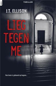 Lieg tegen me - J.T. Ellison - ebook