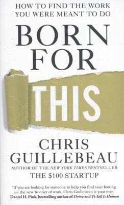 Born for This - Chris Guillebeau - Hardcover (9781447297536)