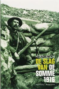 De slag van de Somme 1916 - Koen Koch - ebook