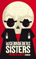 De gebroeders Sisters - Patrick DeWitt - ebook