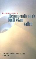 De jongen die uit de lucht kwam vallen - Ria Mathijsen - eBook (9789021802879)