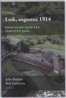 Juul  Brabers & Rob  Lemmens Luik, augustus 1914