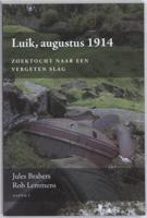 Juul  Brabers & Rob  Lemmens Luik, augustus 1914