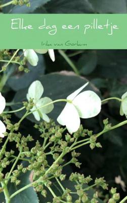 Elke dag een pilletje - Irika van Gorkum - Paperback (9789402173208)