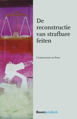 De reconstructie van strafbare feiten - Christianne de Poot - eBook (9789462749139)